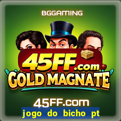 jogo do bicho pt rio 11hs hoje